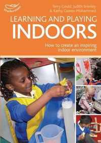 Learning and Playing Indoors Practitioners' Guides