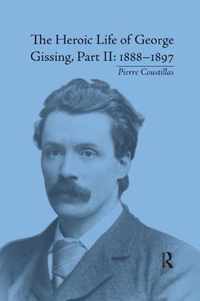 The Heroic Life of George Gissing, Part II