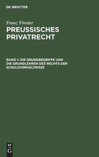 Die Grundbegriffe Und Die Grundlehren Des Rechts Der Schuldverhaltnisse