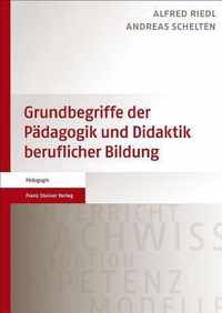 Grundbegriffe der Padagogik Und Didaktik Beruflicher Bildung