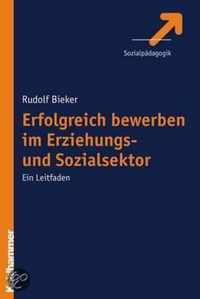 Erfolgreich bewerben im erziehungs- und sozialsektor