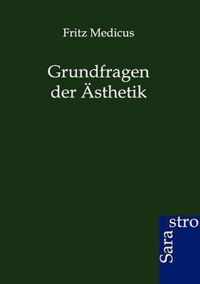 Grundfragen der AEsthetik