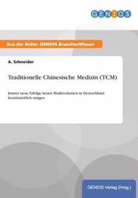 Traditionelle Chinesische Medizin (TCM)