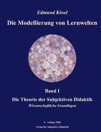 Die Modellierung von Lernwelten, Band I