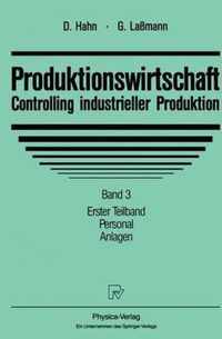 Produktionswirtschaft - Controlling Industrieller Produktion