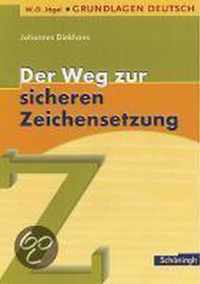 Grundlagen Deutsch. Der Weg Zur Sicheren Zeichensetzung. Rsr 2006
