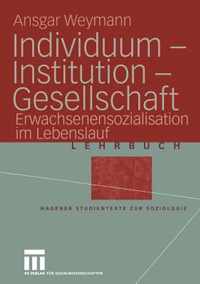 Individuum - Institution - Gesellschaft