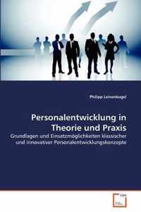 Personalentwicklung in Theorie und Praxis