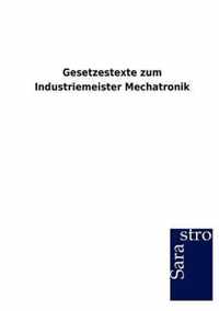 Gesetzestexte zum Industriemeister Mechatronik