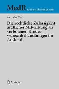 Die rechtliche Zulassigkeit arztlicher Mitwirkung an verbotenen Kinderwunschbehandlungen im Ausland