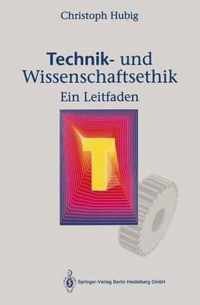 Technik- Und Wissenschaftsethik