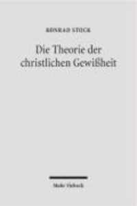 Die Theorie der christlichen Gewissheit