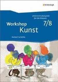 Workshop Kunst 2, Unterrichtsbeispiele für die Klassenstufen 7/8