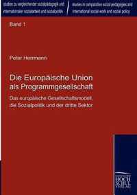 Die Europäische Union als Programmgesellschaft