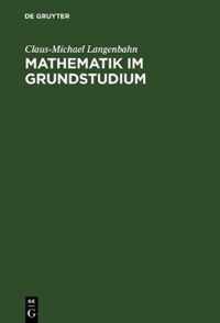 Mathematik im Grundstudium