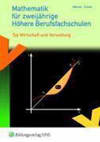 Mathematik für zweijährige Höhere Berufsfachschulen. Schülerband