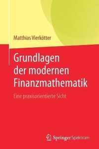 Grundlagen Der Modernen Finanzmathematik