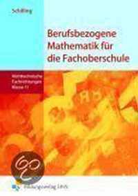 Berufsbezogene Mathematik für die Fachoberschule 11. Schülerband. Nichttechnische Fachrichtungen. Niedersachsen