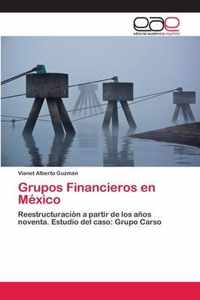 Grupos Financieros en Mexico