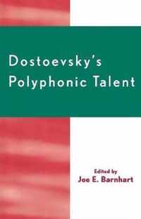 Dostoevsky's Polyphonic Talent