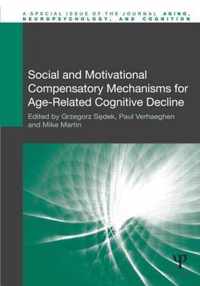 Social and Motivational Compensatory Mechanisms for Age-Related Cognitive Decline