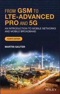 From GSM to LTEAdvanced Pro and 5G