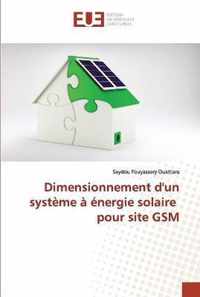 Dimensionnement d'un systeme a energie solaire pour site GSM