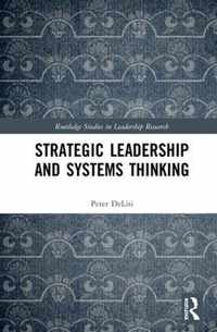 Strategic Leadership and Systems Thinking