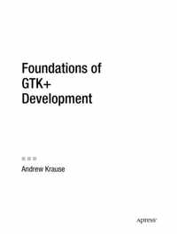 Foundations of GTK+ Development