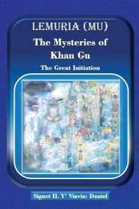 Lemuria (Mu) The Mysteries of Khan Gu