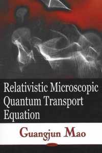 Relativistic Microscopic Quantum Transport Equation