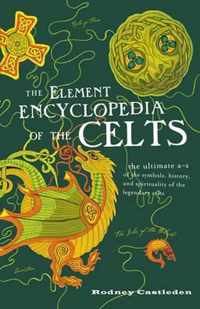 The Element Encyclopedia of the Celts