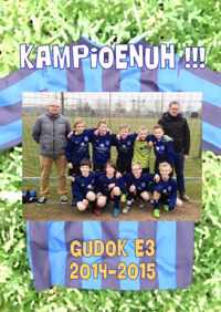 Gudok E3 2014-2015 Kampioenuh!!!