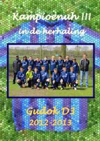 Gudok D3 2012-2013 Kampioenuh!!! in de herhaling