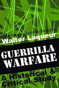 Guerrilla Warfare: A Historical and Critical Study