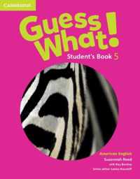 Guess What! American English Level 5 Student's Book