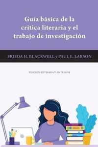 Guia Basica de la Critica Literaria y el Trabajo de Investigacion