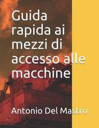 Guida rapida ai mezzi di accesso alle macchine