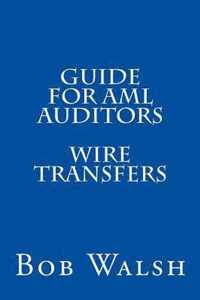 Guide for AML Auditors - Wire Transfers