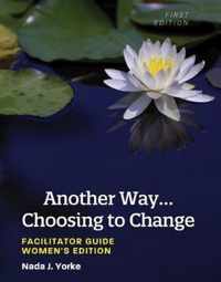 Another Way...Choosing to Change