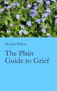 The Plain Guide to Grief