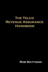 The Telco Revenue Assurance Handbook