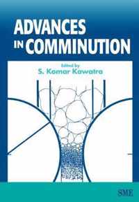 Advances in Comminution