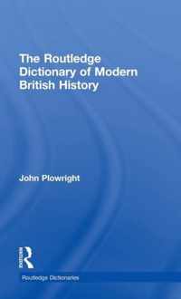 The Routledge Dictionary of Modern British History