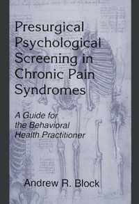 Presurgical Psychological Screening in Chronic Pain Syndromes