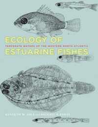 Ecology of Estuarine Fishes  Temperate Waters of of the Western North Atlantic