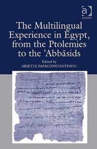 The Multilingual Experience in Egypt, from the Ptolemies to the Abbasids