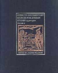 Guide to Documentary Sources for Andean Studies, 1530-1900