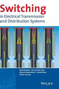 Switching in Electrical Transmission and Distribution Systems