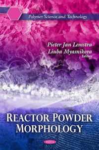 Reactor Powder Morphology